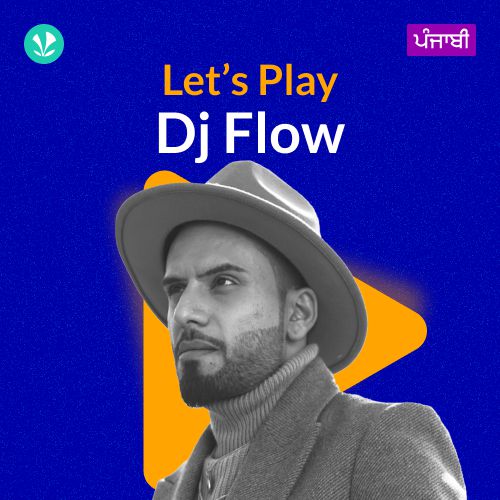 Let's Play - Dj Flow - Punjabi