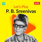 Let's Play - P. B. Sreenivas - Tamil