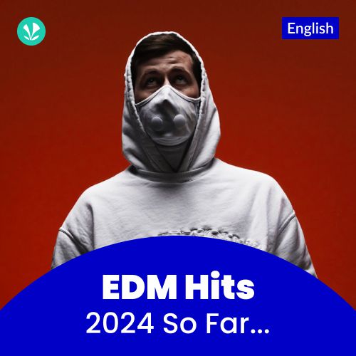 EDM Hits 2024 - English