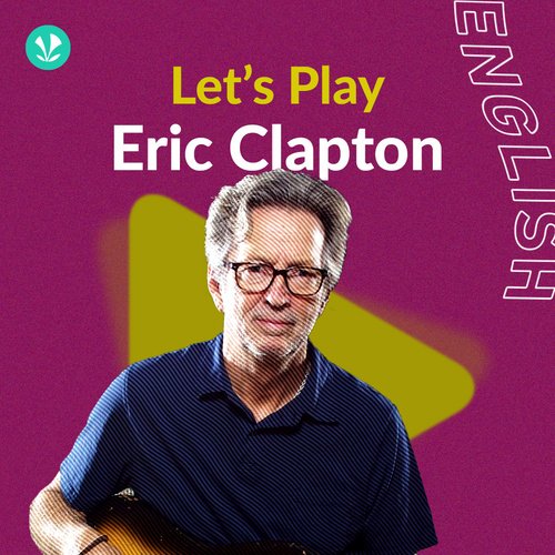 Let's Play - Eric Clapton