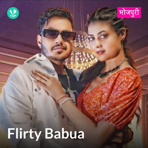 Flirty Babua - Bhojpuri