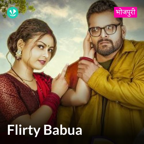 Flirty Babua - Bhojpuri