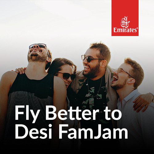 Fly Better to Desi Fam Jam