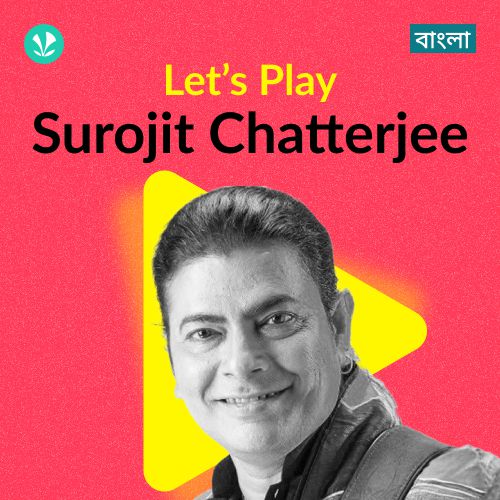 Let's Play - Surojit Chatterjee - Bengali