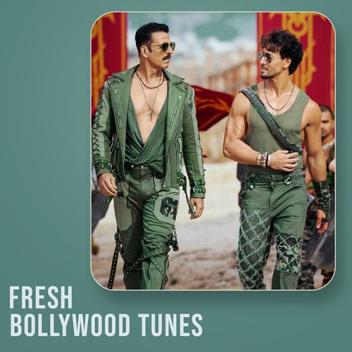 Fresh Bollywood Tunes