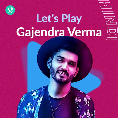 Let's Play - Gajendra Verma