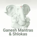 Ganesh Mantras &amp;amp; Shlokas