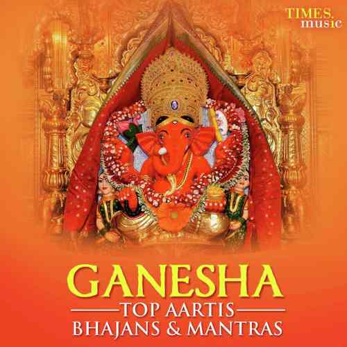 Ganesha - Top Aartis, Bhajans & Mantras