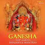 Ganesha - Top Aartis, Bhajans &amp;amp; Mantras