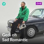 Gedi On Sad Romantic
