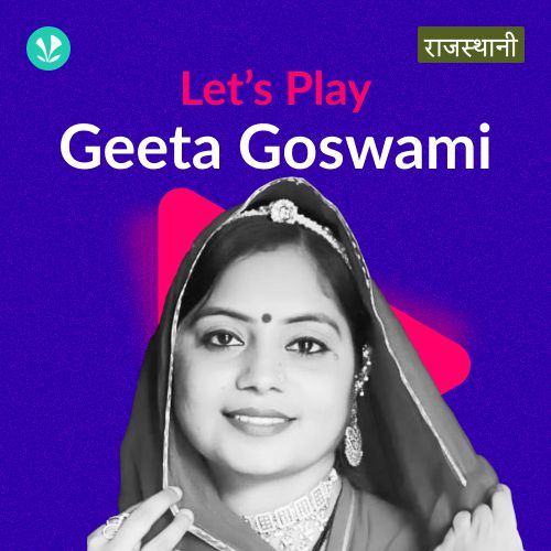 Let's Play Geeta Goswami - Rajasthani