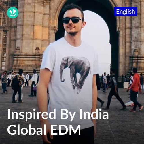 Global EDM - Inspired By India
