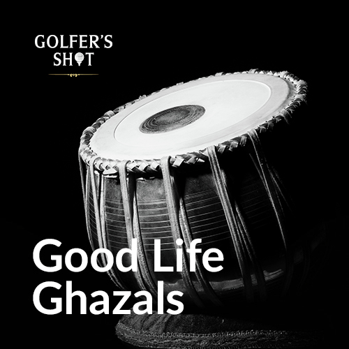 Good Life Ghazals