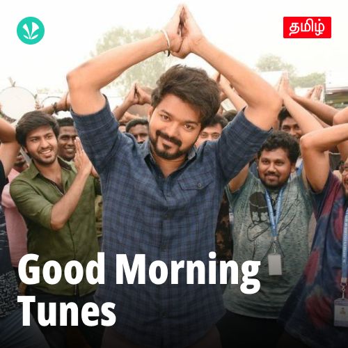 Good Morning Tunes - Tamil