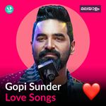 Gopi Sunder - Love Songs - Malayalam