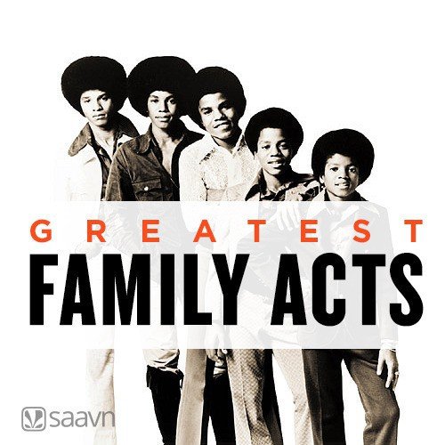Greatest Family Acts