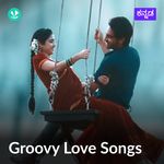 Groovy Love Songs - Kannada