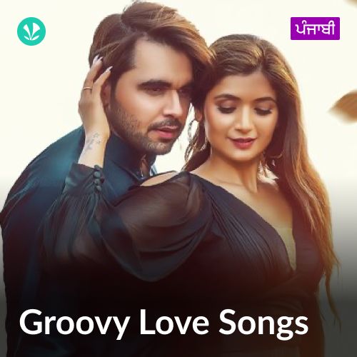 Groovy Love Songs - Punjabi