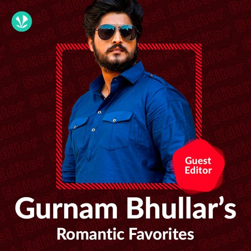 Gurnam Bhullar's Romantic Favorites_poster_image