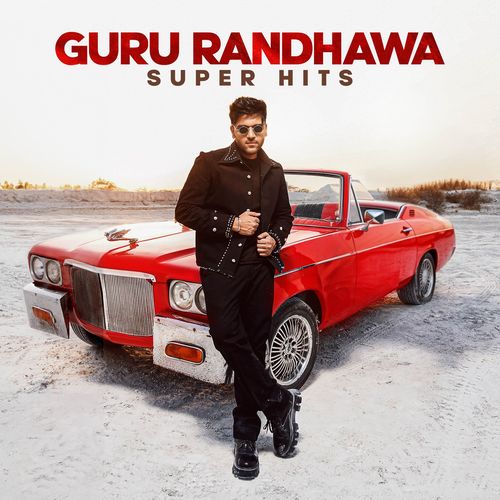 Guru Randhawa Super Hits