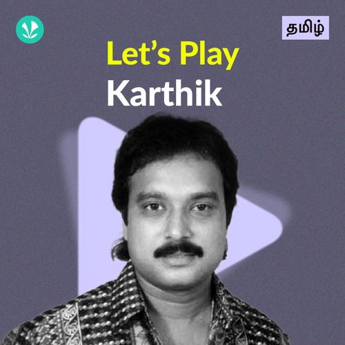 Let's Play - Karthik - Tamil