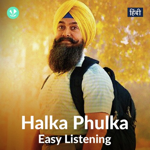 Halka Phulka - Easy Listening