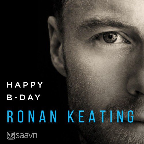 Happy Birthday Ronan Keating