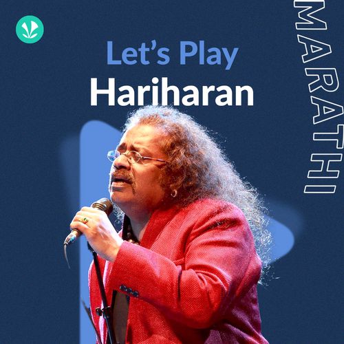 Let's Play Hariharan Marathi Latest Marathi Songs Online JioSaavn