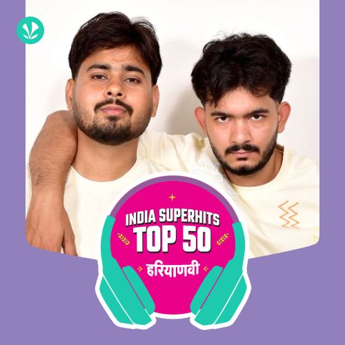 Haryanvi: India Superhits Top 50