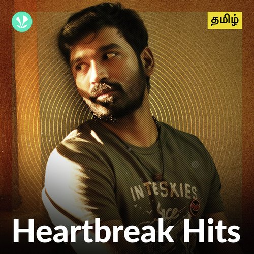 heartbreak-hits-tamil-latest-tamil-songs-online-jiosaavn