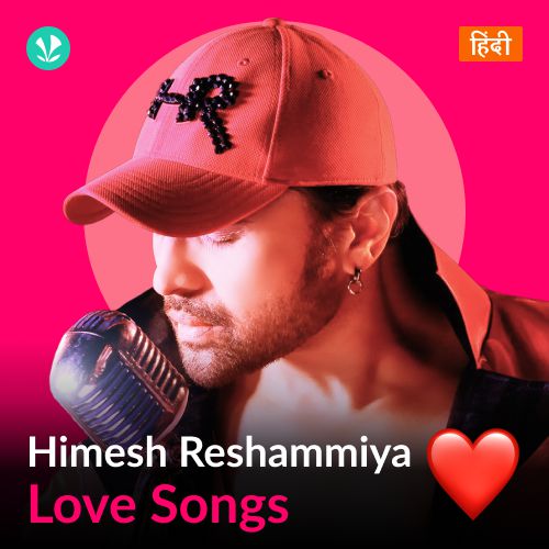 Himesh Reshammiya - Love Songs - Hindi_poster_image