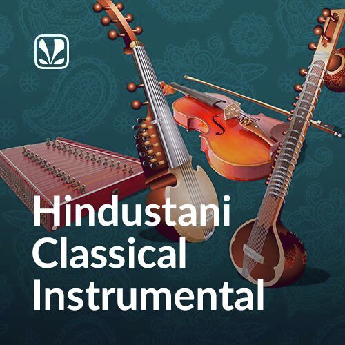 Hindustani Classical Instrumental - Latest English Songs Online - JioSaavn