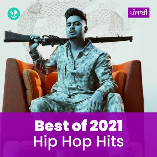 Hip Hop Hits 2021 - Punjabi