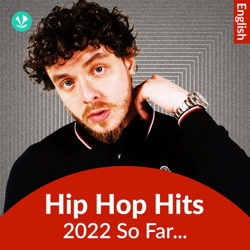 Hip Hop Hits 2022 - English