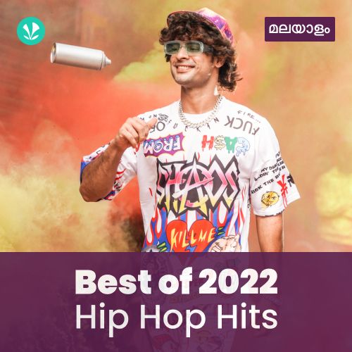 Hip Hop Hits 2022 - Malayalam