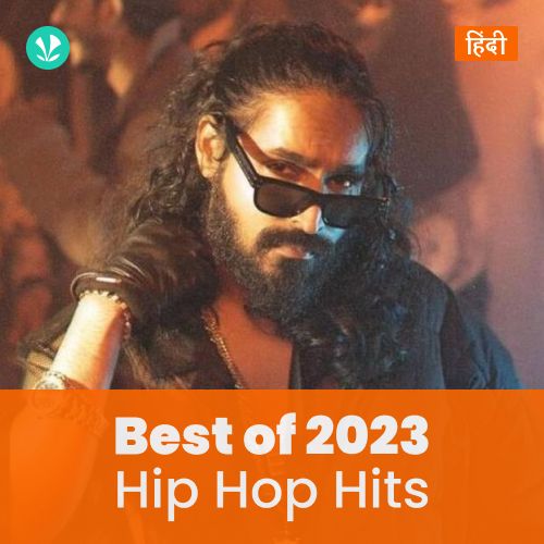 Hip Hop Hits 2023 - Hindi