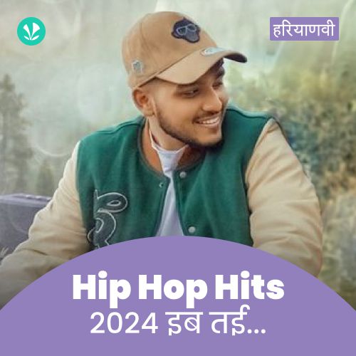 Hip Hop Hits 2024 - Haryanvi