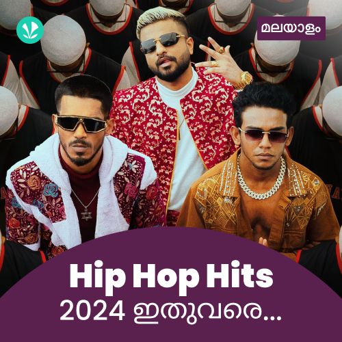 Hip Hop Hits 2024 - Malayalam