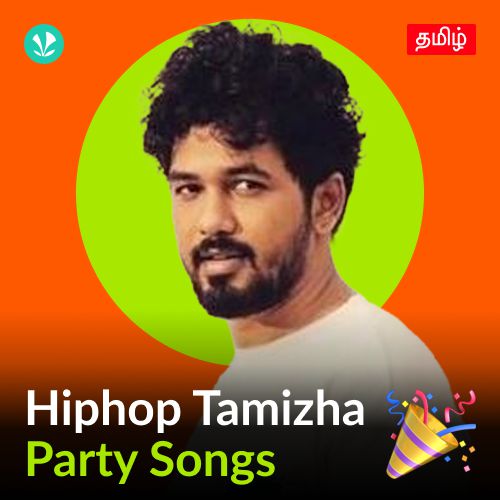 Hiphop Tamizha - Party Songs - Tamil