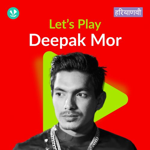 Let's Play - Deepak Mor