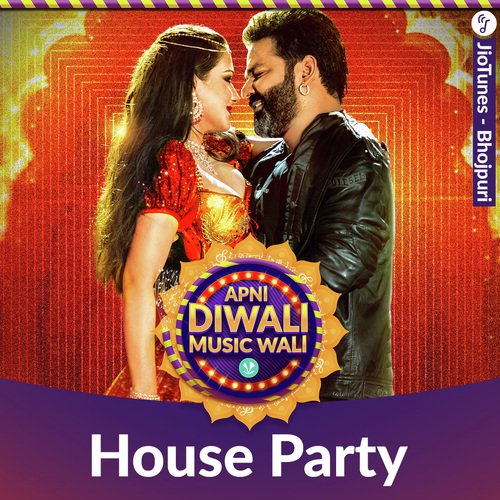 House Party - Bhojpuri - Top JioTunes