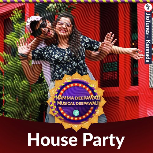 House Party - Kannada - Top JioTunes