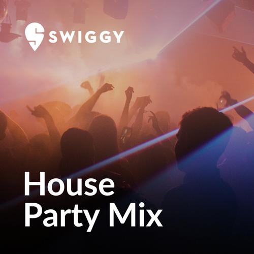 House Party Mix by Swiggy