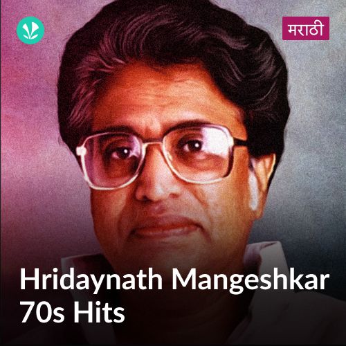 Hridaynath Mangeshkar 70s Hits