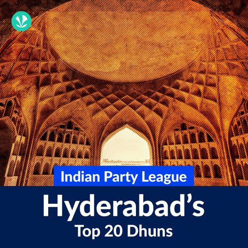 Indian Party League - Hyderabad Top 20 Dhuns