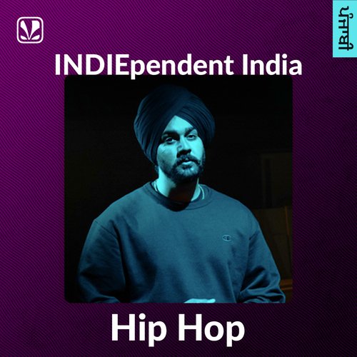 INDIEpendent India - Punjabi Hip Hop