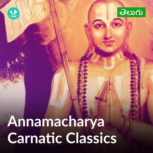 Annamacharya Carnatic Classics - Telugu 