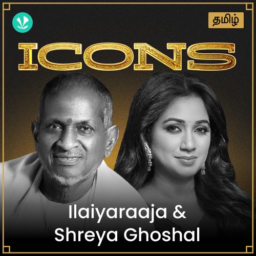 Icons - Ilaiyaraaja & Shreya Ghoshal - Tamil