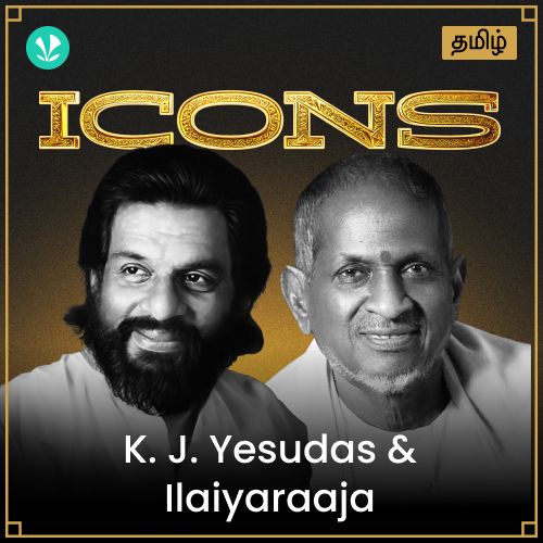 Icons - K.J. Yesudas &  Ilaiyaraaja - Tamil