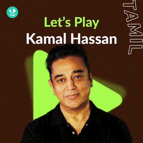 Let's Play - Kamal Haasan - Tamil